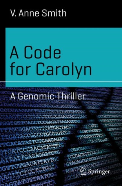 A Code for Carolyn : A Genomic Thriller-9783030045517