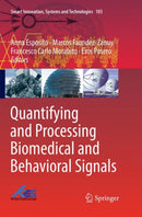 Quantifying and Processing Biomedical and Behavioral Signals-9783030069766
