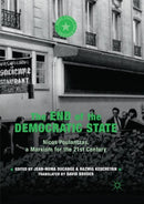 The End of the Democratic State : Nicos Poulantzas, a Marxism for the 21st Century-9783030081249