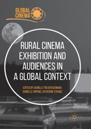 Rural Cinema Exhibition and Audiences in a Global Context-9783030097707
