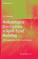 Methodological Investigations in Agent-Based Modelling : With Applications for the Social Sciences-9783030101954
