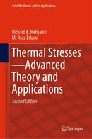 Thermal Stresses -- Advanced Theory and Applications
