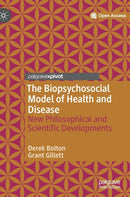 The Biopsychosocial Model of Health and Disease : New Philosophical and Scientific Developments-9783030118983