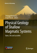 Physical Geology of Shallow Magmatic Systems : Dykes, Sills and Laccoliths-9783030132354