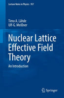 Nuclear Lattice Effective Field Theory : An Introduction-9783030141875