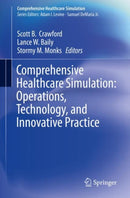 Comprehensive Healthcare Simulation:  Operations, Technology, and Innovative Practice-9783030153779