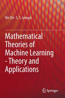 Mathematical Theories of Machine Learning - Theory and Applications-9783030170783