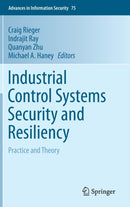 Industrial Control Systems Security and Resiliency : Practice and Theory-9783030182137