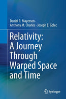 Relativity: A Journey Through Warped Space and Time-9783030189136