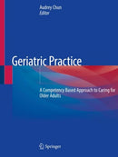Geriatric Practice : A Competency Based Approach to Caring for Older Adults-9783030196271