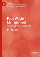 Food Waste Management : Solving the Wicked Problem-9783030205607