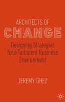 Architects of Change : Designing Strategies for a Turbulent Business Environment-9783030206833