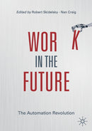 Work in the Future : The Automation Revolution-9783030211332