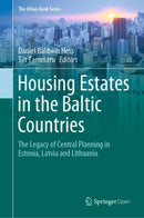 Housing Estates in the Baltic Countries : The Legacy of Central Planning in Estonia, Latvia and Lithuania-9783030233914