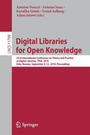 Digital Libraries for Open Knowledge : 23rd International Conference on Theory and Practice of Digital Libraries, TPDL 2019, Oslo, Norway, September 9-12, 2019, Proceedings-9783030307592