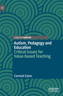 Autism, Pedagogy and Education : Critical Issues for Value-based Teaching-9783030325596