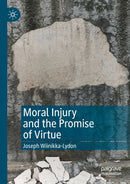 Moral Injury and the Promise of Virtue-9783030329365