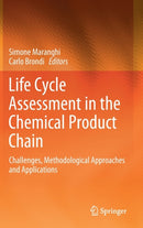 Life Cycle Assessment in the Chemical Product Chain : Challenges, Methodological Approaches and Applications-9783030344238