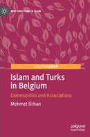 Islam and Turks in Belgium : Communities and Associations-9783030346546