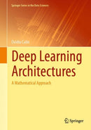 Deep Learning Architectures : A Mathematical Approach-9783030367206