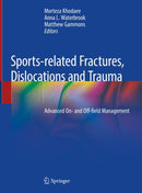 Sports-related Fractures, Dislocations and Trauma : Advanced On- and Off-field Management-9783030367893