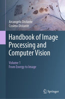Handbook of Image Processing and Computer Vision : Volume 1: From Energy to Image-9783030381479