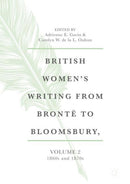British Women's Writing from Bronte to Bloomsbury, Volume 2