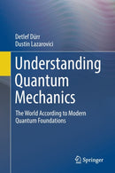 Understanding Quantum Mechanics : The World According to Modern Quantum Foundations-9783030400675
