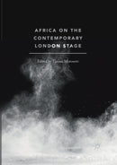 Africa on the Contemporary London Stage-9783030404536