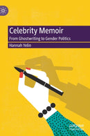 Celebrity Memoir : From Ghostwriting to Gender Politics-9783030446208