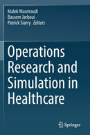Operations Research and Simulation in Healthcare-9783030452254