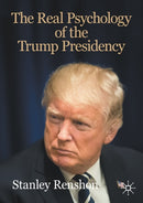 The Real Psychology of the Trump Presidency-9783030453909
