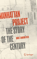 Manhattan Project : The Story of the Century-9783030457334