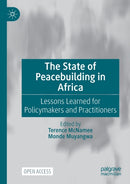 The State of Peacebuilding in Africa : Lessons Learned for Policymakers and Practitioners-9783030466381