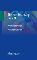 The Non-Disclosing Patient : A Clinician's Guide-9783030486136