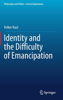 Identity and the Difficulty of Emancipation-9783030523749
