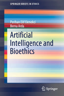 Artificial Intelligence and Bioethics-9783030524470