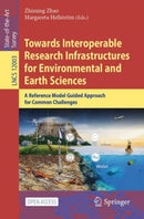 Towards Interoperable Research Infrastructures for Environmental and Earth Sciences : A Reference Model Guided Approach for Common Challenges-9783030528287