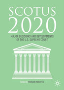 SCOTUS 2020 : Major Decisions and Developments of the U.S. Supreme Court-9783030538507