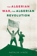 The Algerian War, The Algerian Revolution-9783030542634