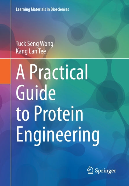A Practical Guide to Protein Engineering-9783030568979