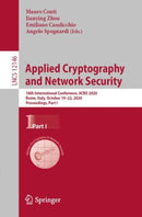 Applied Cryptography and Network Security : 18th International Conference, ACNS 2020, Rome, Italy, October 19-22, 2020, Proceedings, Part I-9783030578077