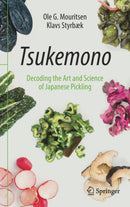 Tsukemono : Decoding the Art and Science of Japanese Pickling-9783030578619