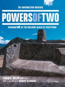 Powers of Two : The Information Universe - Information as the Building Block of Everything-9783030583477