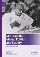 M.K. Gandhi, Media, Politics and Society : New Perspectives-9783030590345