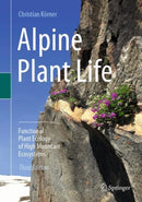 Alpine Plant Life : Functional Plant Ecology of High Mountain Ecosystems-9783030595371