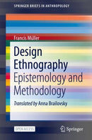 Design Ethnography : Epistemology and Methodology-9783030603953