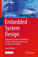 Embedded System Design : Embedded Systems Foundations of Cyber-Physical Systems, and the Internet of Things-9783030609092