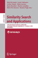 Similarity Search and Applications : 13th International Conference, SISAP 2020, Copenhagen, Denmark, September 30 - October 2, 2020, Proceedings-9783030609351