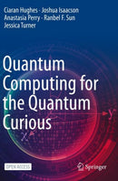 Quantum Computing for the Quantum Curious-9783030616038
